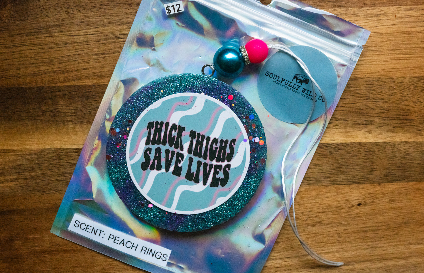 Soulful Air Freshener: Thick Thighs Saves Lives (Scent: Peach Rings)