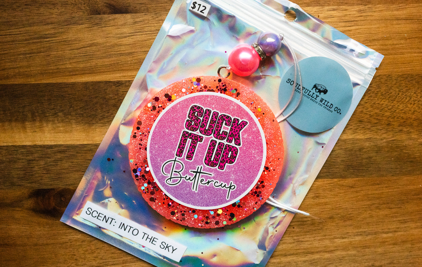 Soulful Air Freshener: "Suck It Up Buttercup" (Scent: Into the Sky)