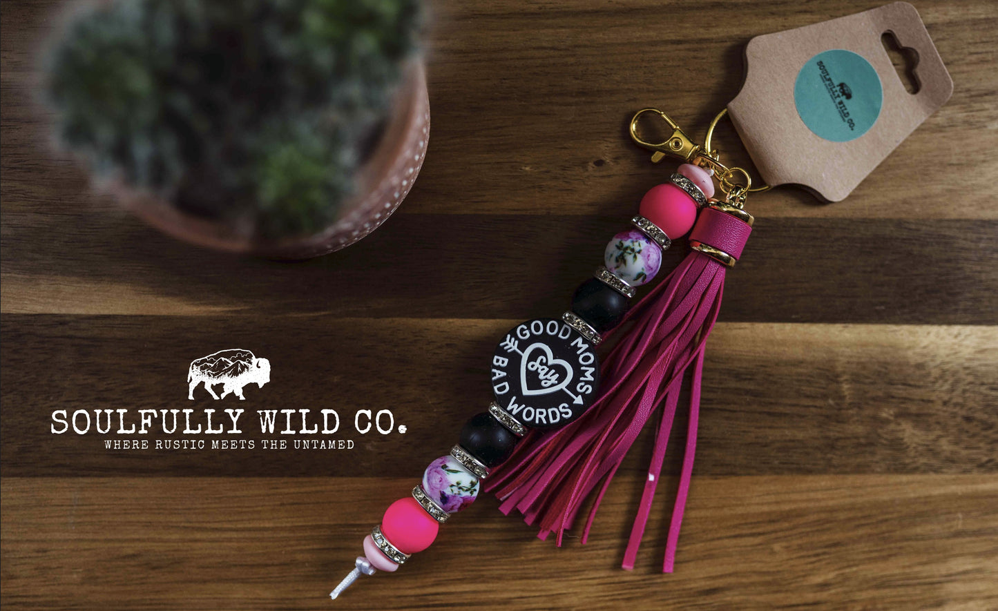 Wild Soul Keychain - "Good Moms Say Bad Words" Black and White with Pink