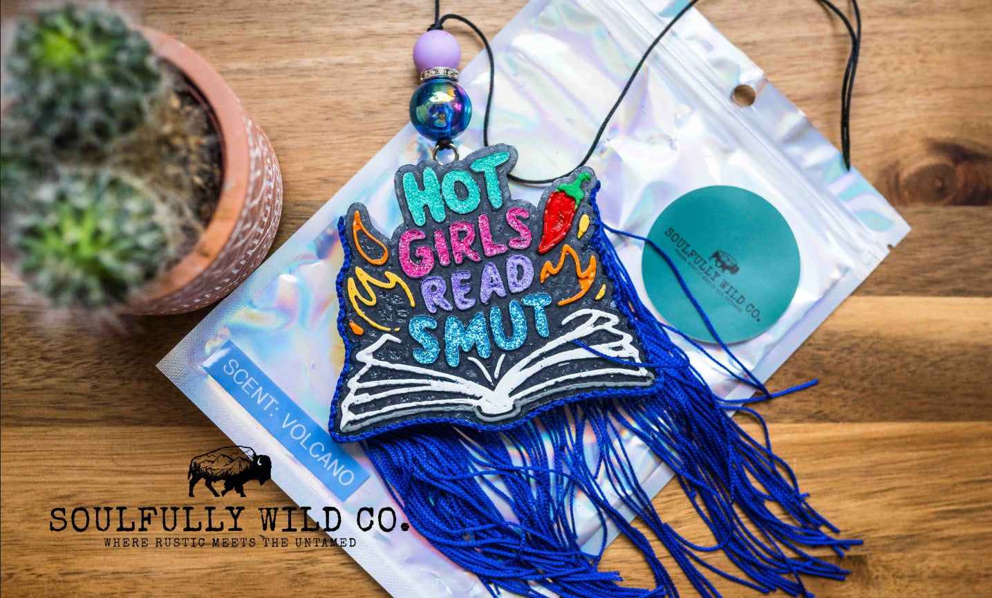 Soulful Air Freshener: "Hot Girls Read Smut" (Scent: Volcano)