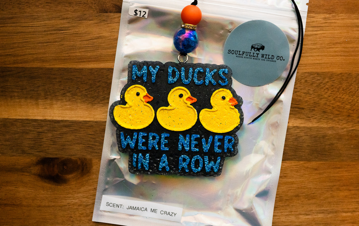 Soulful Air Freshener: "My Ducks Were Never In a Row" (Scent: Jamaica Me Crazy)