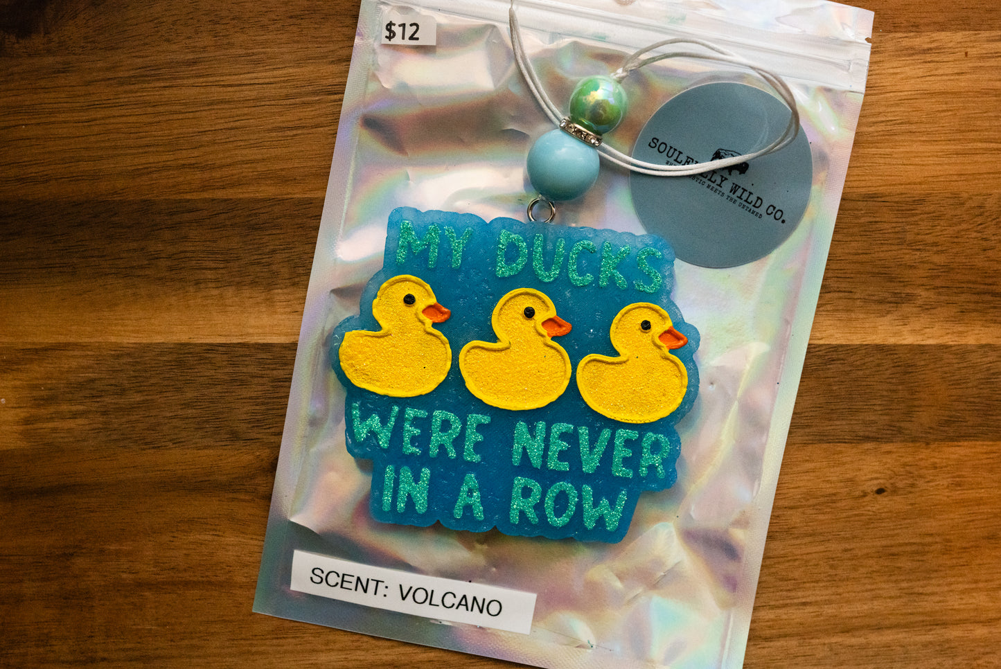 Soulful Air Freshener: "My Ducks Were Never In A Row" (Scent: Volcano)