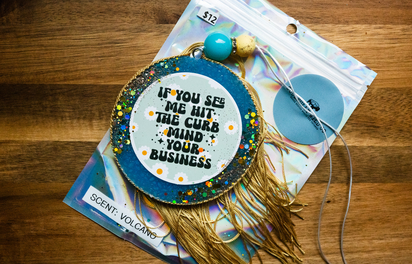 Soulful Air Freshener: "If You See Me Hit The Curb Mind Your Business" (Scent: Volcano)