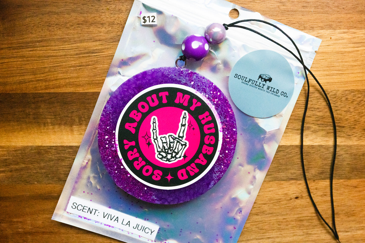 Soulful Air Freshener: "Sorry About My Husband" (Scent: Viva La Juicy)