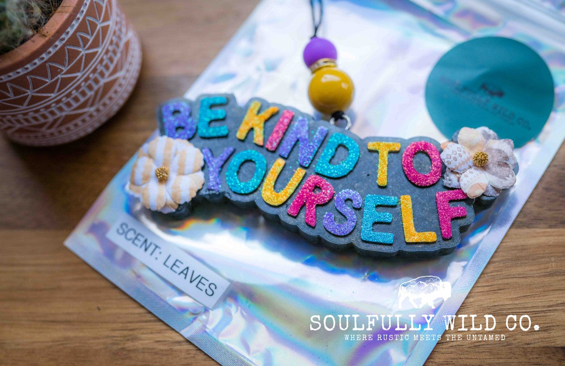 Soulful Air Freshener: "Be Kind To Yourself" (Scent: Leaves)