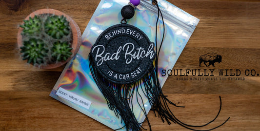 Behind Every Car Seat is a Bad Bitch - Black/Fringe