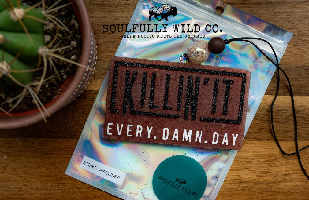 Soulful Air Freshener: Killin' It Every Damn Day (Scent: Pipeliner) (Discounted)