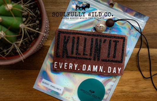 Soulful Air Freshener: Killin' It Every Damn Day (Scent: Pipeliner) (Discounted)